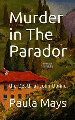 Paula B Mays - Murder in The Parador, Häftad