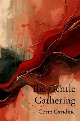 Corin Caridine - Gentle Gathering, Häftad. Tillgänglighet: Lägg i varukorg