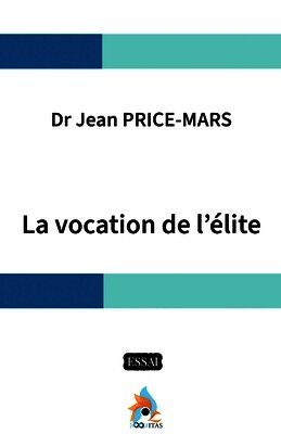 Jean Price-Mars - vocation de l'élite, Häftad