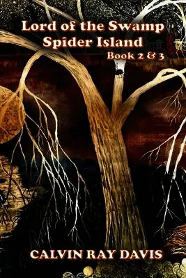 Calvin Ray Davis - Lord of the Swamp Spider Island, Häftad. Tillgänglighet: Lägg i varukorg