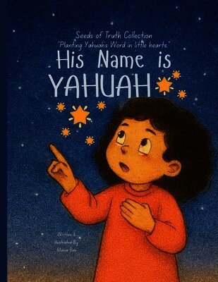 Mama Bee - His Name is Yahuah, Häftad. Tillgänglighet: Lägg i varukorg