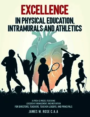 James W Rose - Excellence in Physical Education, Intramurals, and Athletics, Häftad. Tillgänglighet: Lägg i varukorg