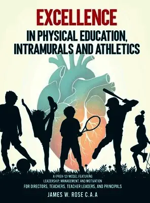 James W Rose - Excellence in Physical Education, Intramurals, and Athletics, Inbunden. Tillgänglighet: Lägg i varukorg