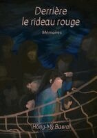 Hồng-Mỹ Basrai - Derrière le rideau rouge, Häftad
