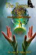 Essence of Life/Awakening Your Purpose