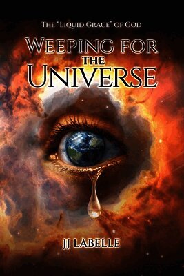 JJ LaBelle - Weeping for the Universe, Häftad. Tillgänglighet: Lägg i varukorg