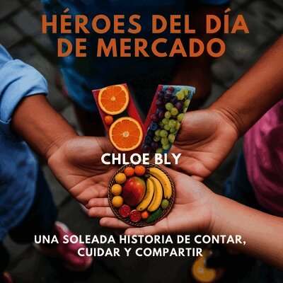 Chloe Bly - Héroes Del Día De Mercado, Häftad. Tillgänglighet: Lägg i varukorg