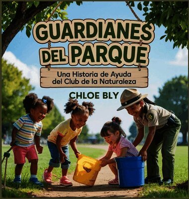 Chloe Bly - Guardianes Del Parque, Inbunden. Tillgänglighet: Lägg i varukorg