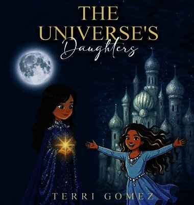 Terri Gomez - Universe's Daughters, Inbunden