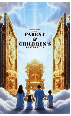 Grace Dola Balogun - Children Prayer and Parent Book, Inbunden