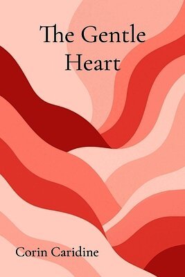 Corin Caridine - Gentle Heart, Häftad. Tillgänglighet: Lägg i varukorg