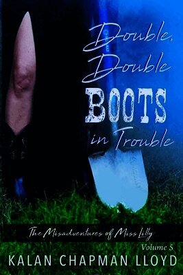 Kalan Chapman Lloyd - Double, Double Boots in Trouble, Häftad. Tillgänglighet: Lägg i varukorg