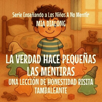 Mia Dialong - Verdad Hace Pequeñas las Mentiras, Häftad. Tillgänglighet: Lägg i varukorg