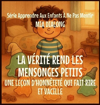 Mia Dialong - Vérité Rend Les Mensonges Petits, Inbunden
