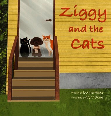 Donna Hicks - Ziggy and the Cats, Inbunden