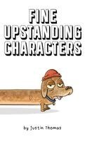 Thomas - Fine Upstanding Characters, Inbunden