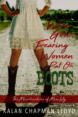 Kalan Chapman Lloyd - When God-Fearing Women Put On Boots, Häftad. Tillgänglighet: Lägg i varukorg