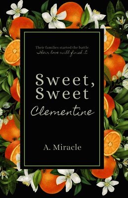 A. Miracle - Sweet, Sweet Clementine, Häftad. Tillgänglighet: Lägg i varukorg