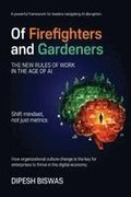 Of Firefighters and Gardeners