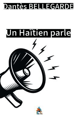 Dantès Bellegarde - Haïtien parle, Häftad
