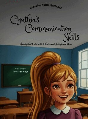 Courtney Hays - Cynthia's Communication Skills, Inbunden. Tillgänglighet: Lägg i varukorg