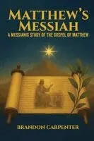 Brandon Carpenter - Matthew's Messiah, Häftad. Tillgänglighet: Lägg i varukorg
