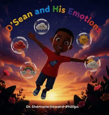 Dr Shemone Howard-Phillips - D'Sean and His Emotions, Inbunden