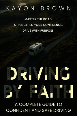 Driving By Faith