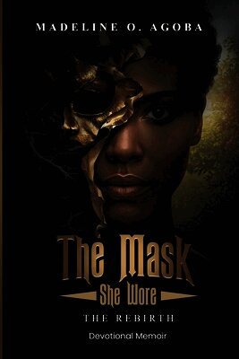 Madeline O Agoba - Mask She Wore, Häftad