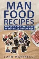 John Marinelli - Man Food Recipes, Häftad. Tillgänglighet: Lägg i varukorg