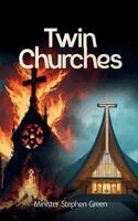 Stephen Green - Twin Churches, Häftad