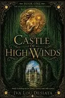 Iva Lou Desiata, Lauren Tompkins - Castle of High Winds, Häftad. Tillgänglighet: Lägg i varukorg