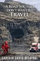 David Belding - Road You Dont Still Want to Travel, Häftad. Tillgänglighet: Lägg i varukorg