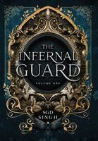 S G D Singh - Infernal Guard, Inbunden