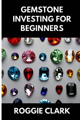 Gemstone Investing for Beginners