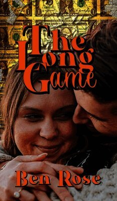 Ben Rose - Long Game, Inbunden