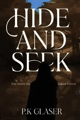 P K Glaser - Hide and Seek, Häftad. Tillgänglighet: Lägg i varukorg