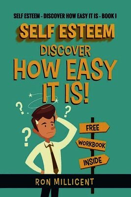 Ron Millicent - Self Esteem - Discover How Easy It Is, Häftad