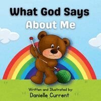 Danielle Current - What God Says About Me, Häftad