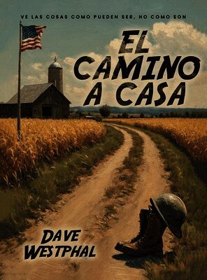 Dave Westphal - Camino A Casa, Inbunden