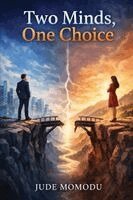 Jude Momodu - Two Minds, One Choice, Häftad