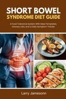 Larry Jamesonn - Short Bowel Syndrome Diet Guide, Häftad