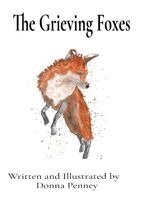 Donna Penney - Grieving Foxes, Inbunden