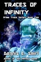 Dennis E Smirl - Traces of Infinity, Häftad