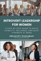 Felicity Paulman - Introvert Leadership for Women, Häftad. Tillgänglighet: Lägg i varukorg