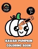 Color Like Dat, Roggie Clark, Renee' Clark - Kawaii Pumpkin Coloring Book, Häftad