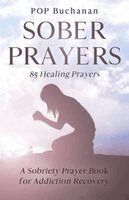 Pop Buchanan - Sober Prayers, Häftad. Tillgänglighet: Lägg i varukorg