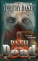 Timothy Baker - Path of the Dead, Häftad. Tillgänglighet: Lägg i varukorg