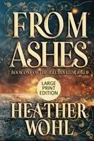 Heather Wohl - From Ashes, Häftad. Tillgänglighet: Lägg i varukorg