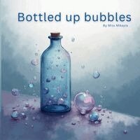 Mikayla Grace Williams - Bottled Up Bubbles, Häftad. Tillgänglighet: Lägg i varukorg